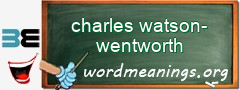 WordMeaning blackboard for charles watson-wentworth